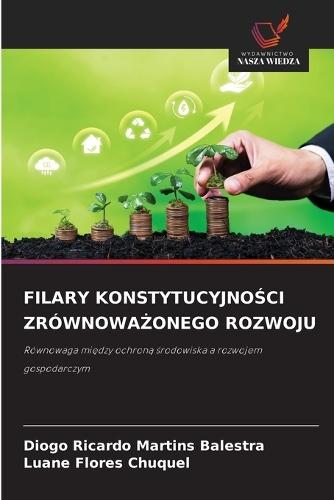 Filary KonstytucyjnoŚci ZrównowaŻonego Rozwoju