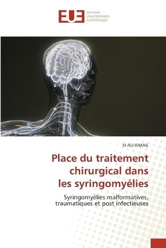 Place du traitement chirurgical dans les syringomyélies