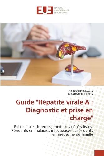 Guide ""Hépatite virale A: Diagnostic et prise en charge""