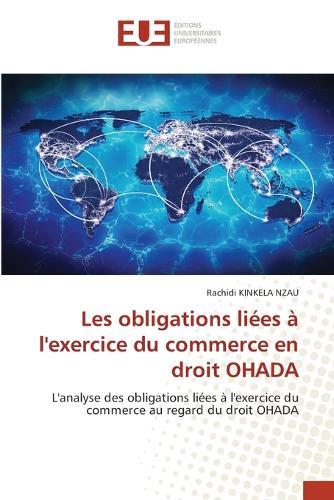 Les obligations liées à l'exercice du commerce en droit OHADA