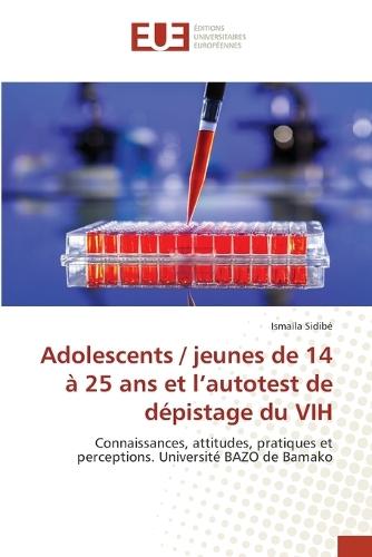Adolescents / jeunes de 14 à 25 ans et l'autotest de dépistage du VIH