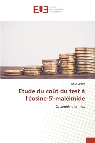 Etude du coût du test à l'éosine-5'-maléimide