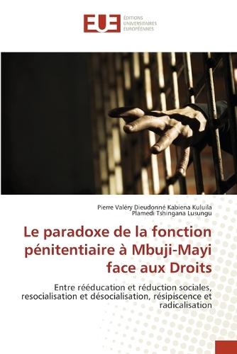 Le paradoxe de la fonction pénitentiaire à Mbuji-Mayi face aux Droits