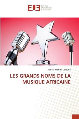Les Grands Noms de la Musique Africaine