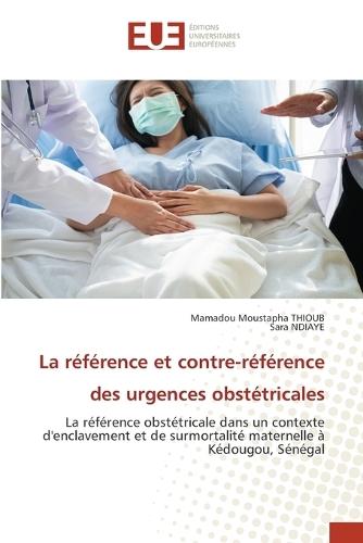 La référence et contre-référence des urgences obstétricales