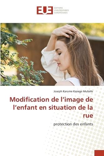 Modification de l'image de l'enfant en situation de la rue
