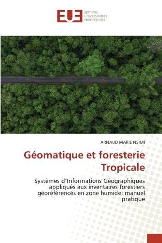 Géomatique et foresterie Tropicale