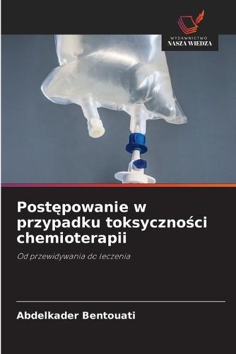 Postępowanie w przypadku toksyczności chemioterapii