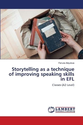 Storytelling as a technique of improving speaking skills in EFL