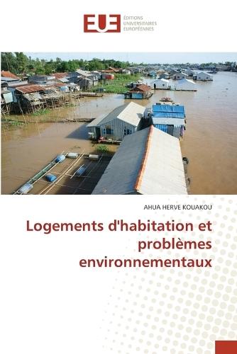 Logements d'habitation et problèmes environnementaux
