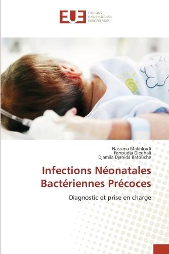 Infections Néonatales Bactériennes Précoces
