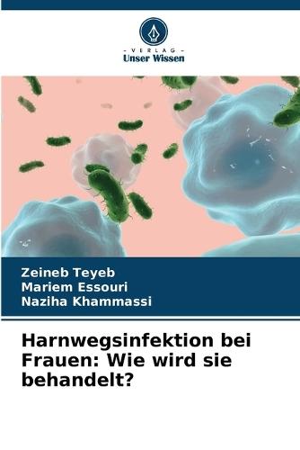 Harnwegsinfektion bei Frauen: Wie wird sie behandelt?