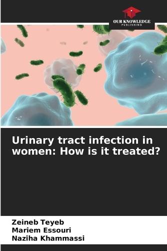 Urinary tract infection in women: How is it treated?