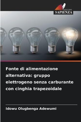 Fonte di alimentazione alternativa: gruppo elettrogeno senza carburante con cinghia trapezoidale