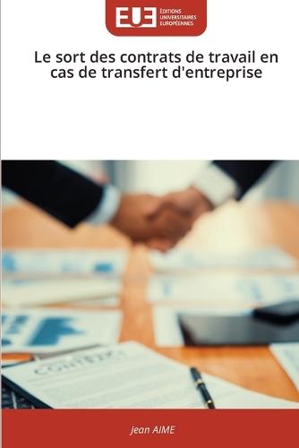 Le sort des contrats de travail en cas de transfert d'entreprise
