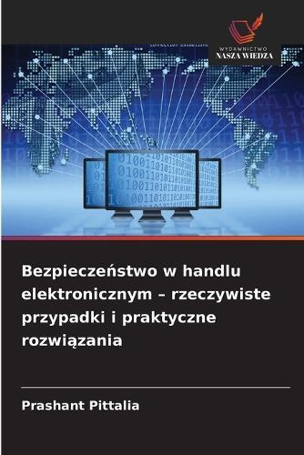 Bezpieczeństwo w handlu elektronicznym - rzeczywiste przypadki i praktyczne rozwiązania