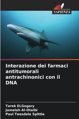 Interazione dei farmaci antitumorali antrachinonici con il DNA