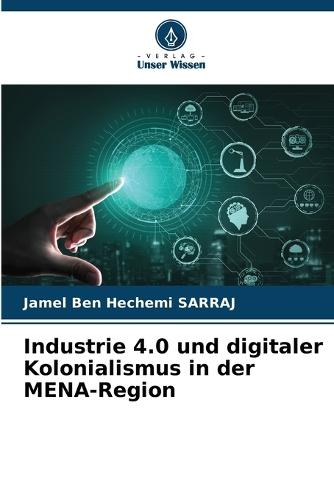 Industrie 4.0 und digitaler Neokolonialismus in den MENA-Ländern