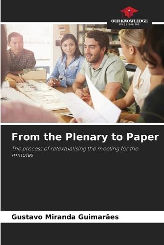 From the Plenary to Paper