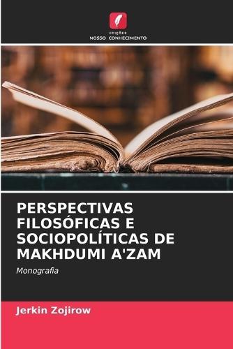 Perspectivas Filosóficas E Sociopolíticas de Makhdumi A'Zam