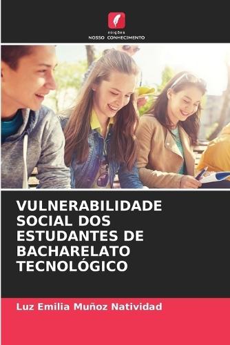 Vulnerabilidade Social DOS Estudantes de Bacharelato Tecnológico