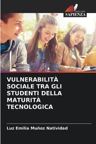 Vulnerabilità Sociale Tra Gli Studenti Della Maturità Tecnologica
