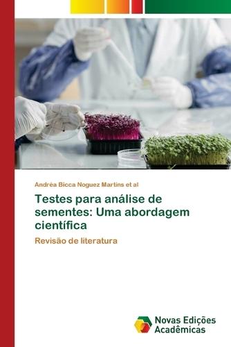 Testes para análise de sementes: Uma abordagem científica