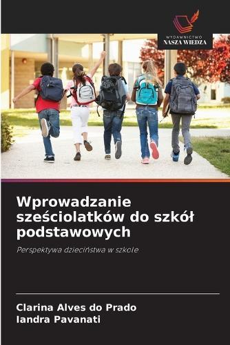 Wprowadzanie sześciolatków do szkól podstawowych