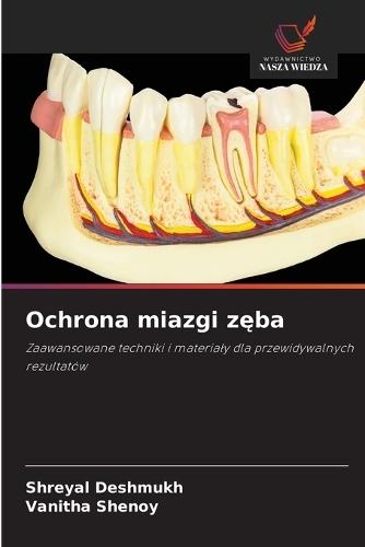 Ochrona miazgi zęba