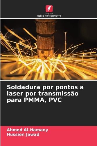 Soldadura por pontos a laser por transmissão para PMMA, PVC