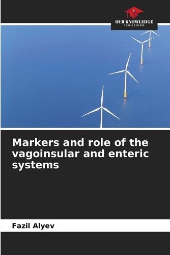 Markers and role of the vagoinsular and enteric systems