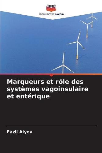Marqueurs et rôle des systèmes vagoinsulaire et entérique