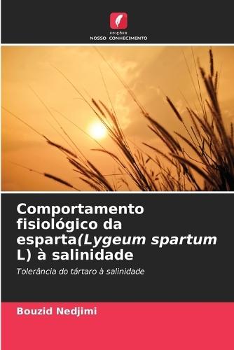 Comportamento fisiológico da esparta(Lygeum spartum L) à salinidade