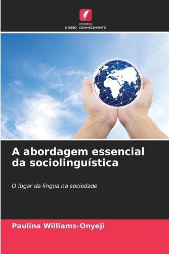 A abordagem essencial da sociolinguística
