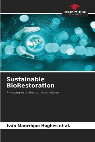 Sustainable BioRestoration