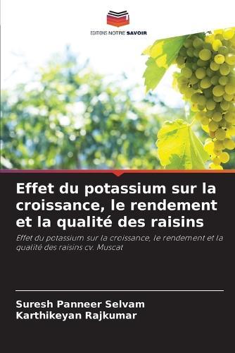 Effet du potassium sur la croissance, le rendement et la qualité des raisins