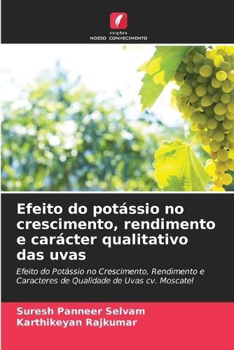 Efeito do potássio no crescimento, rendimento e carácter qualitativo das uvas