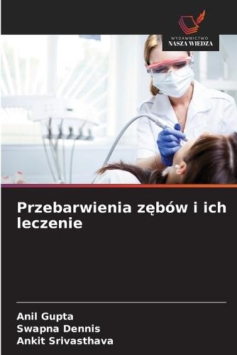 Przebarwienia zębów i ich leczenie