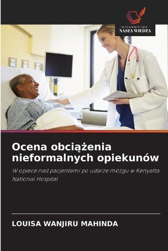 Ocena obciążenia nieformalnych opiekunów