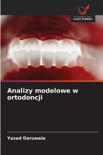 Analizy modelowe w ortodoncji