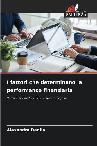 I fattori che determinano la performance finanziaria