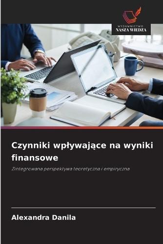 Czynniki wplywające na wyniki finansowe