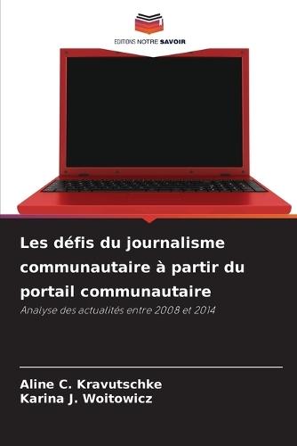 Les défis du journalisme communautaire à partir du portail communautaire