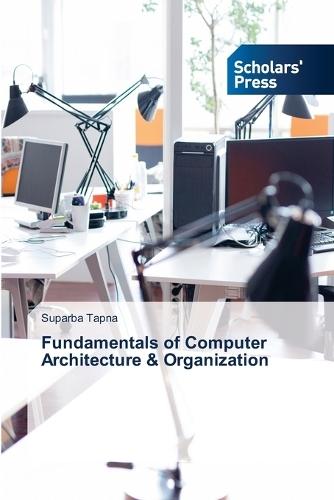 Fundamentals of Computer Architecture & Organization