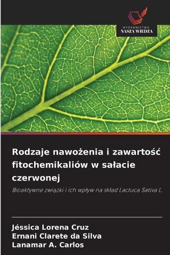 Rodzaje nawo&#380;enia i zawarto&#347;c fitochemikaliów w salacie czerwonej