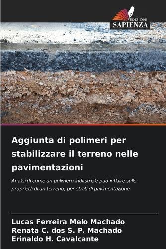 Aggiunta di polimeri per stabilizzare il terreno nelle pavimentazioni