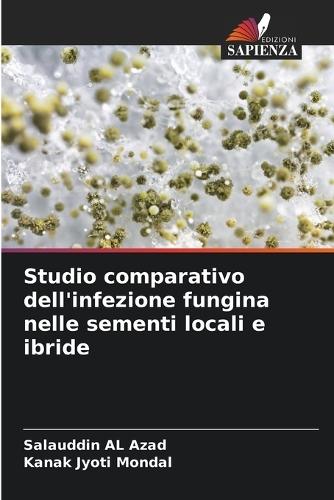 Studio comparativo dell'infezione fungina nelle sementi locali e ibride