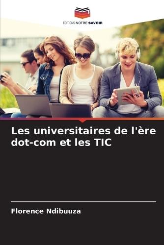 Les universitaires de l'ère dot-com et les TIC