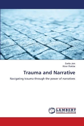 Trauma and Narrative