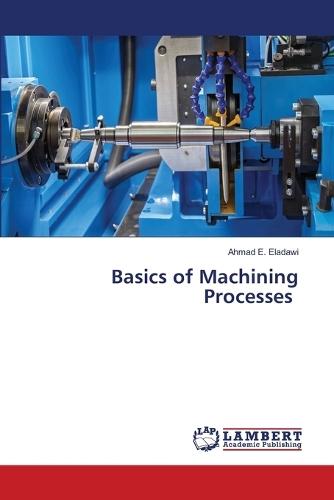 Basics of Machining Processes